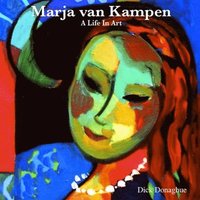 bokomslag Marja Van Kampen: A Life in Art