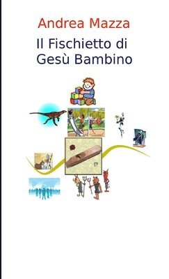 bokomslag Il Fischietto di Gesu Bambino