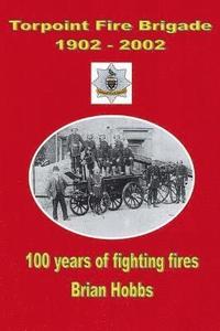 bokomslag Torpoint Fire Brigade 1902 - 2002