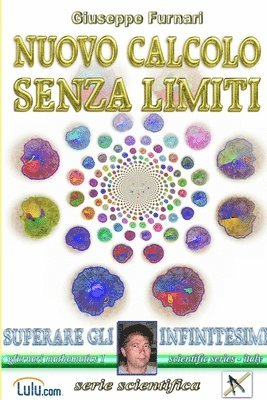 bokomslag NUOVO CALCOLO SENZA LIMITI: Superare Gli Infinitesimi