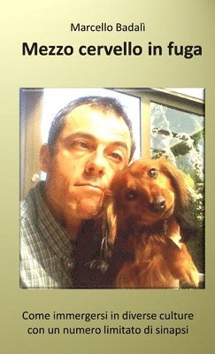Marcello Badali, Marcello Badalì - Mezzo Cervello in Fuga, Häftad