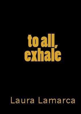 To all...exhale. 1