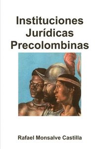 bokomslag Instituciones Juridicas Precolombinas