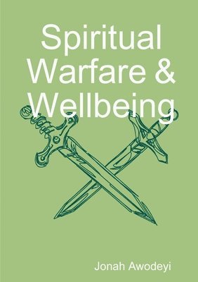 Spiritual Warfare & Wellbeing 1