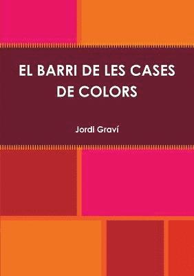 bokomslag EL Barri De Les Cases De Colors