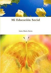 bokomslag Mi Educacion Social