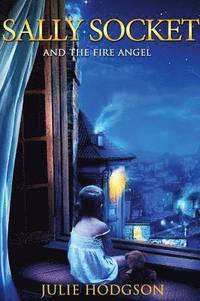 bokomslag Sally Socket and the fire angel