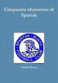 bokomslag Cinquanta Sfumature Di Spartak
