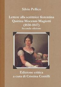 bokomslag Lettere Alla Scrittrice Fiorentina Quirina Mocenni Magiotti (1830-1847) Seconda Edizione