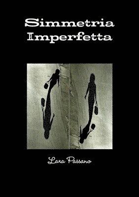 Lara Passano - Simmetria Imperfetta, Häftad