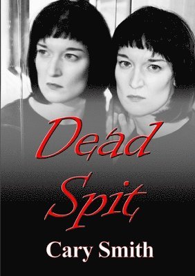Cary Smith - Dead Spit, Häftad