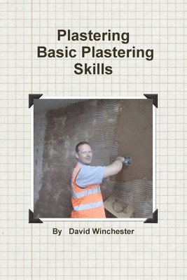 David Winchester - Plastering Basic Plastering Skills, Häftad
