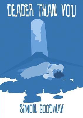 Simon Goodway - Deader Than You, Häftad