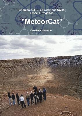 Fenomeni U.F.O. e Protezione Civile nasce il Progetto