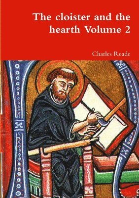 Charles Reade - cloister and the hearth Volume 2, Häftad