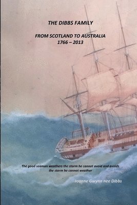 bokomslag THE Dibbs Family: from Scotland to Australia 1766 - 2013