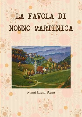 bokomslag LA Favola Di Nonno Martinica