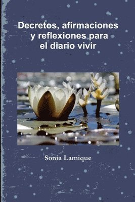 bokomslag Decretos, afirmaciones y reflexiones para el diario vivir