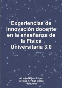 bokomslag Experiencias De Innovacion Docente En La Ensenanza De La Fisica Universitaria 3.0