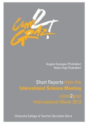 Short Reports from the International Science Meeting 1