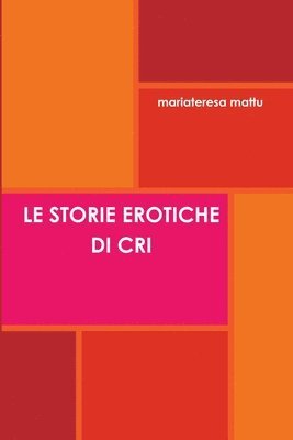 Le Storie Erotiche Di Cri 1