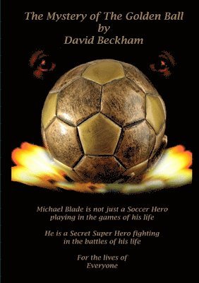 David Beckham - Mystery of the Golden Ball, Häftad