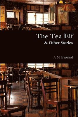 The Tea Elf & Other Stories 1