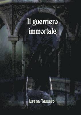 Il Guerriero Immortale 1