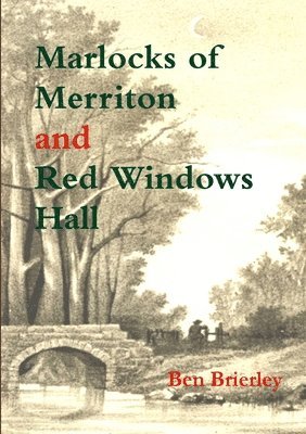 Ben Brierley - Marlocks of Merriton and Red Windows Hall, Häftad