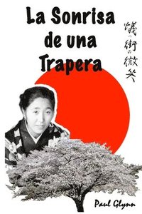 bokomslag La Sonrisa De UNA Trapera