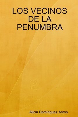 bokomslag Vecinos De La Penumbra