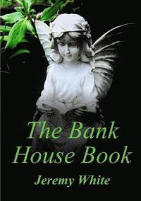 bokomslag The Bank House Book