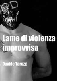 bokomslag Lame Di Violenza Improvvisa