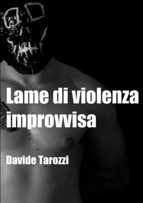 bokomslag Lame Di Violenza Improvvisa