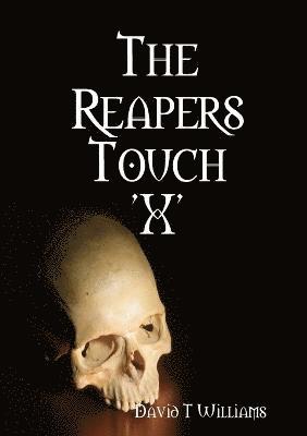 The Reapers Touch 'X' 1