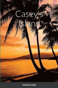 bokomslag Casey's Island