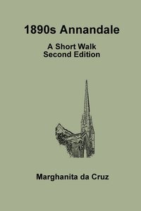 bokomslag 1890s Annandale: A Short Walk Second Edition