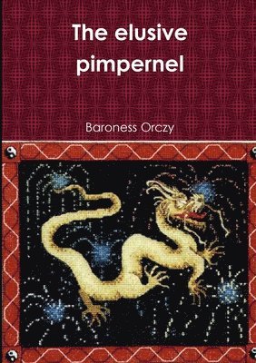 Baronness Orczy - Elusive Pimpernel, Häftad