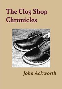 bokomslag Clog Shop Chronicles