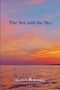 bokomslag The Sea and the Sky