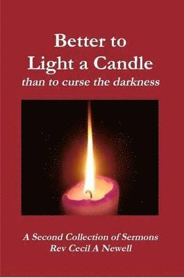 Better to Light a Candle Than to Curse the Darkness