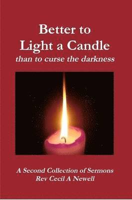 Better to Light a Candle Than to Curse the Darkness 1