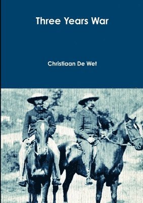 Christiaan de Wet - Three Years War, Häftad