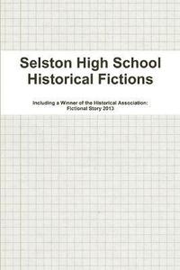bokomslag Selston High School Historical Fictions