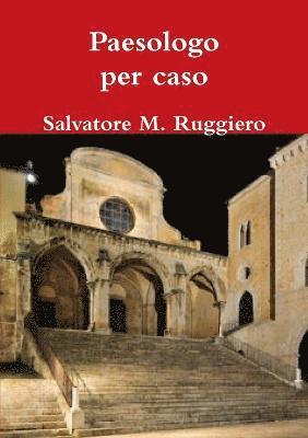 Paesologo per caso 1