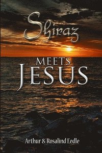 bokomslag Shiraz meets Jesus