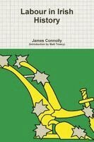 James Connolly - Labour in Irish History, Häftad. Tillgänglighet: Lägg i varukorg