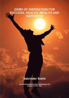 bokomslag Gems of Inspiraton for Success, Health, Wealth and Happiness