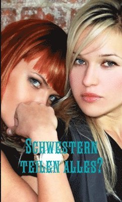 Schwestern Teilen Alles 1
