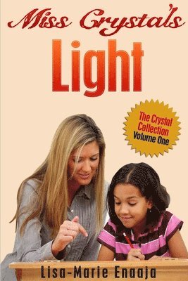 Miss Crystal's Light